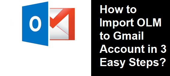 Import Mac OLM to Gmail