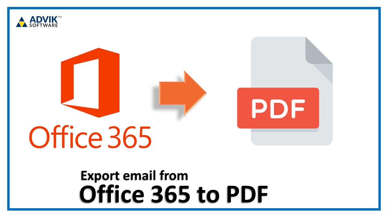 How to Export Emails from Office 365 to PDF in Batch?  Solved