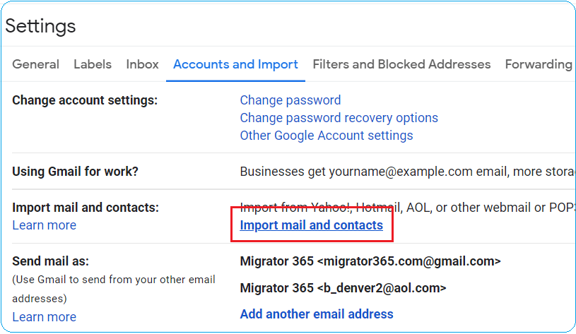 Navigate to the Accounts and Import menu to transfer into Gmail