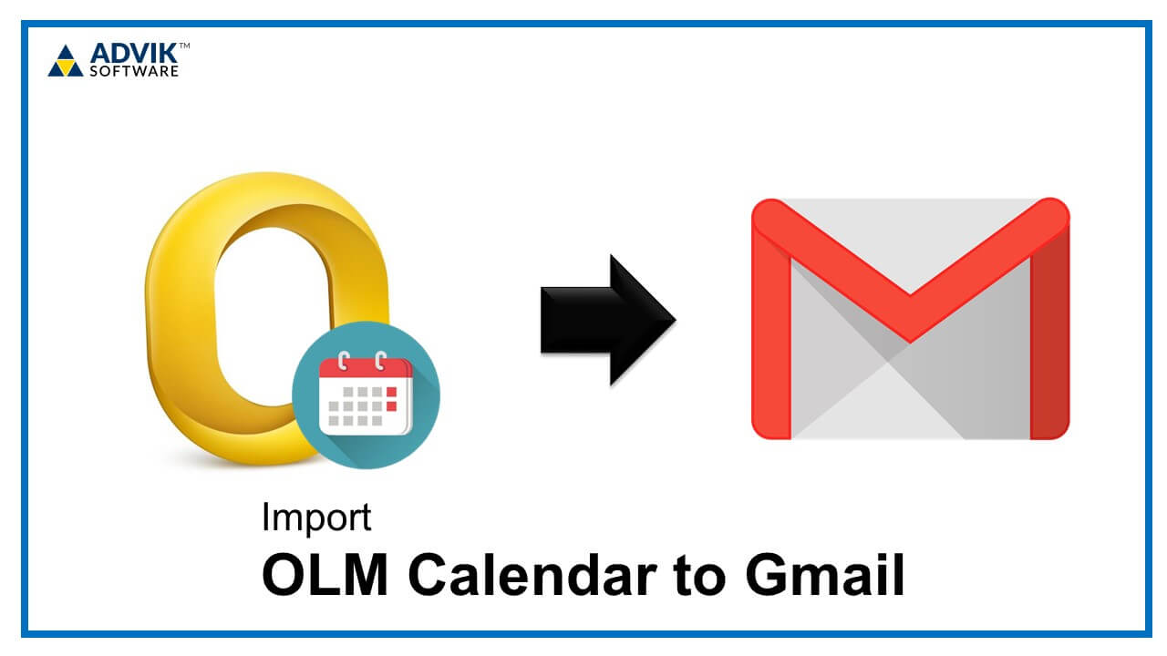How to Import OLM Calendar to Gmail? 3 Methods