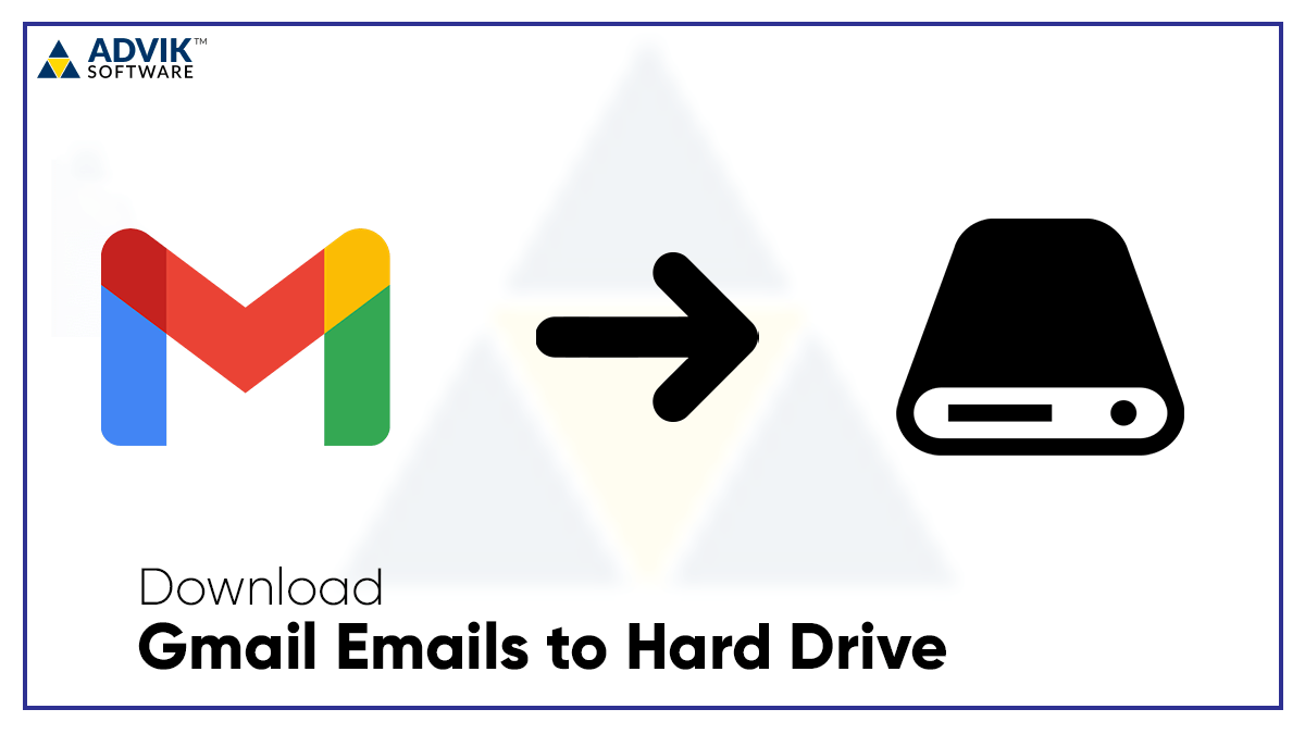download gmail emails to hard drive