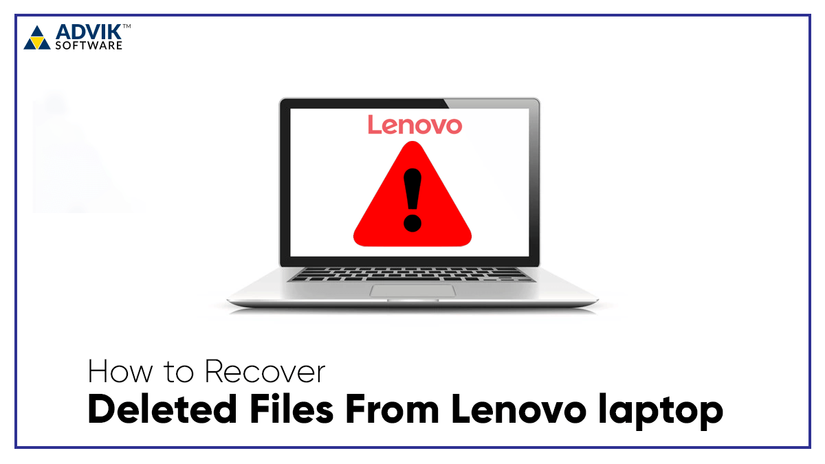Recover deleted files from Lenovo laptop