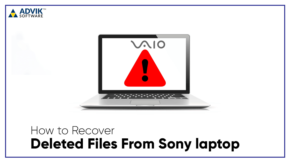 Recover deleted files from sony laptop