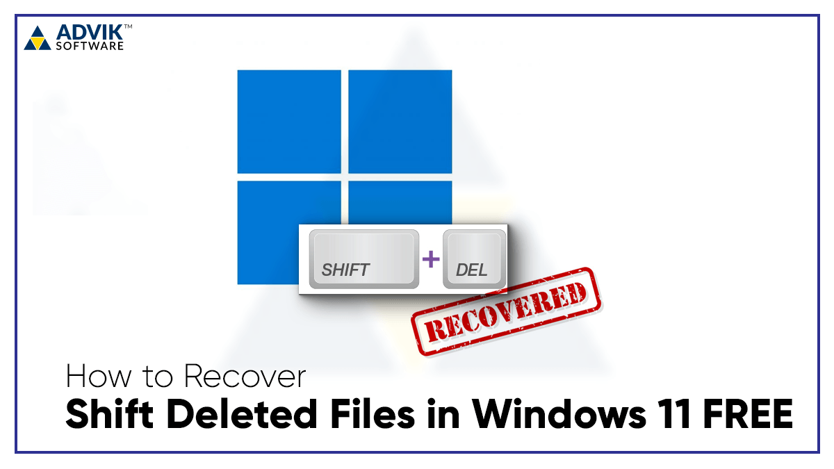 Recover Shift Deleted Files in Windows 11