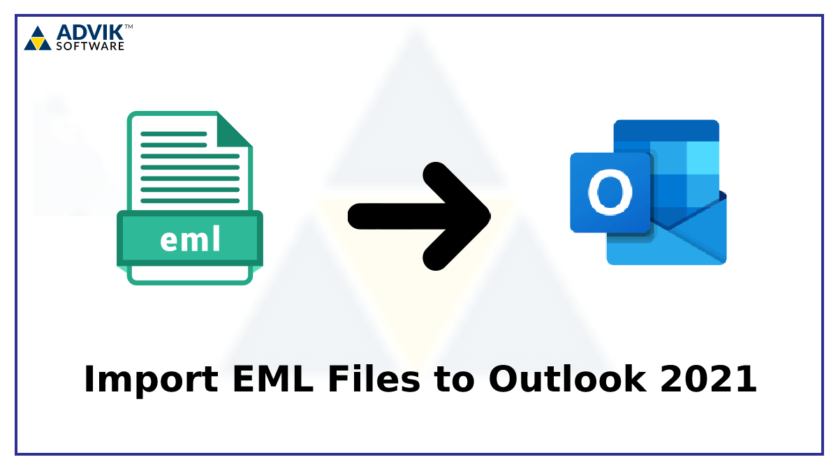 import eml files to outlook 2021