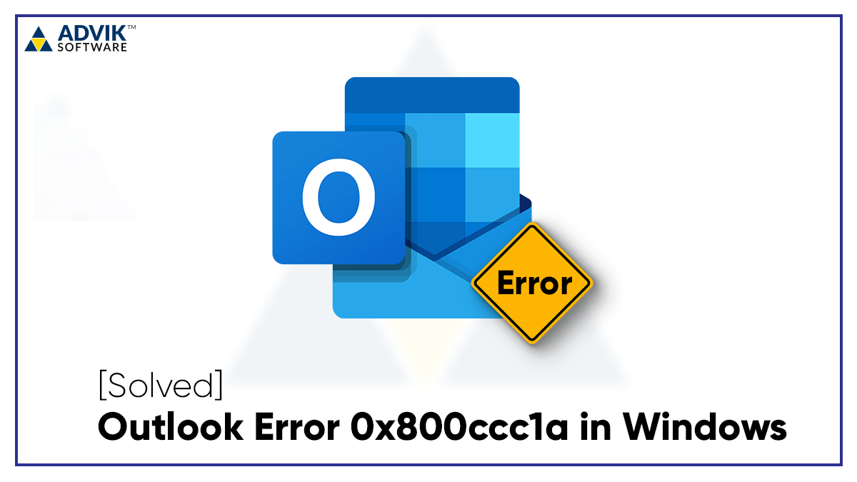 How to Fix Outlook Error 0x800ccc1a in Windows?