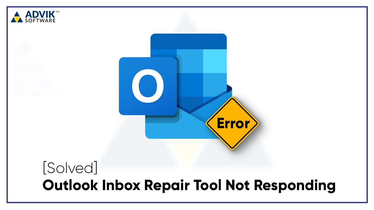 Outlook Inbox Repair Tool Not Responding