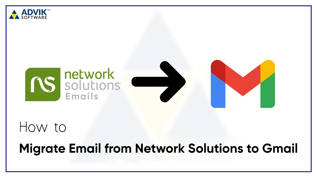 migrate email from network solutions to gmail