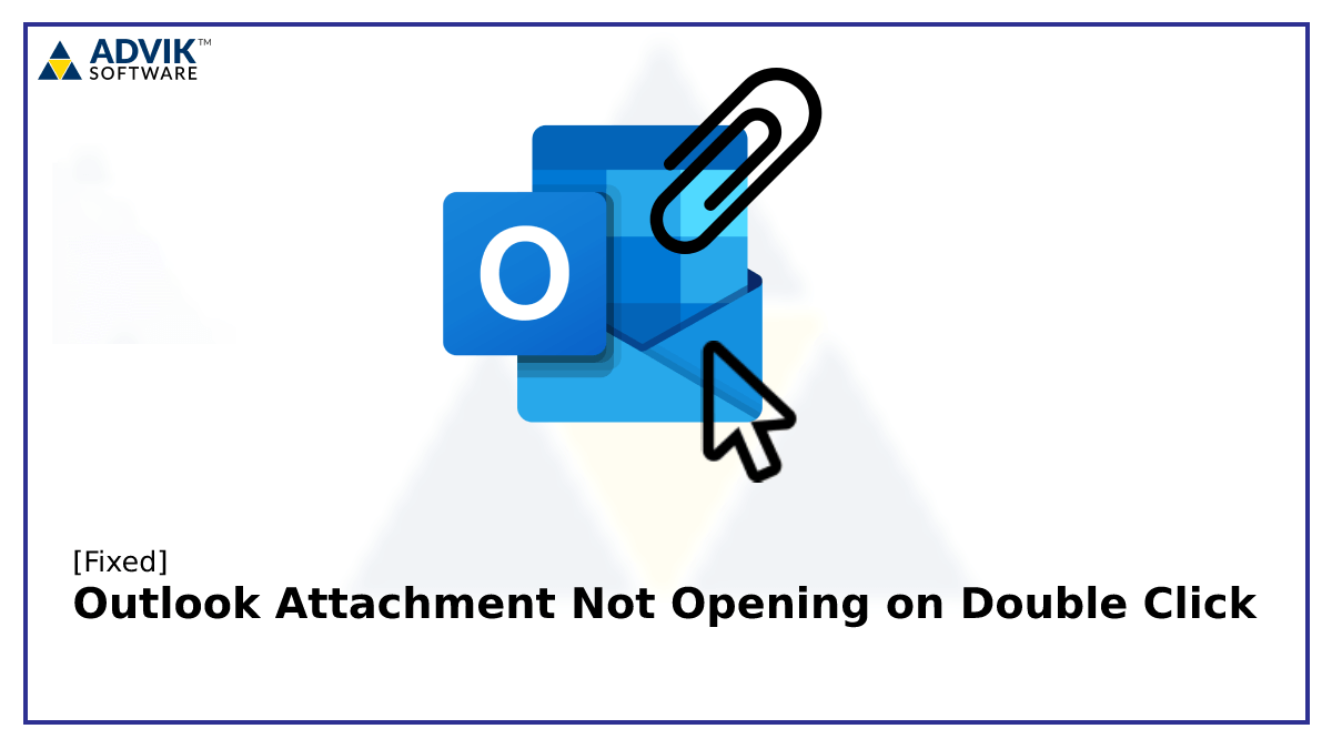 Outlook Attachment Not Opening on Double Click