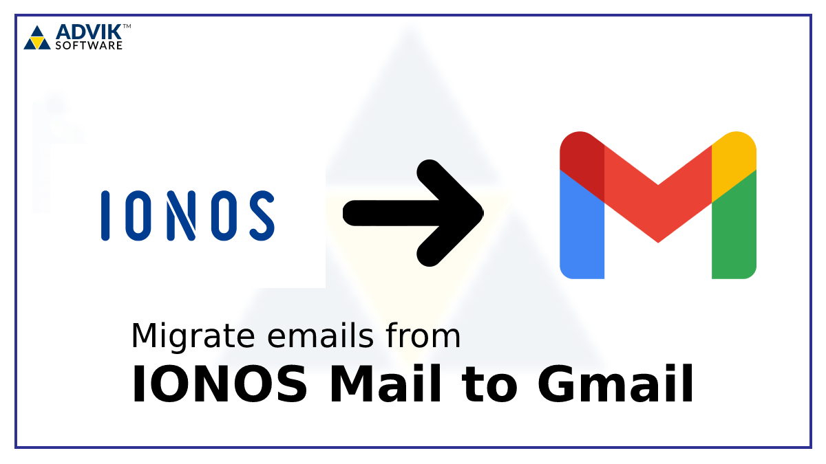 migrate emails from IONOS to Gmail