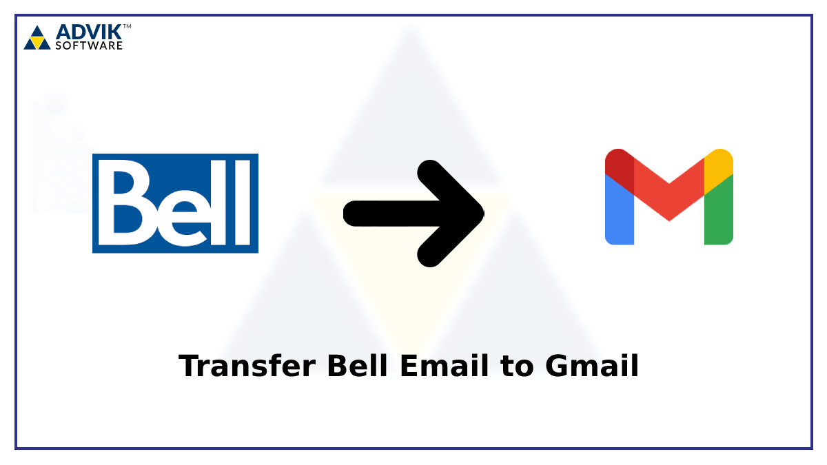 Transfer Bell Email to Gmail