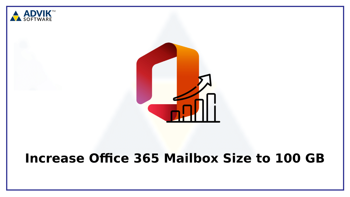 Increase Office 365 Mailbox Size to 100 GB