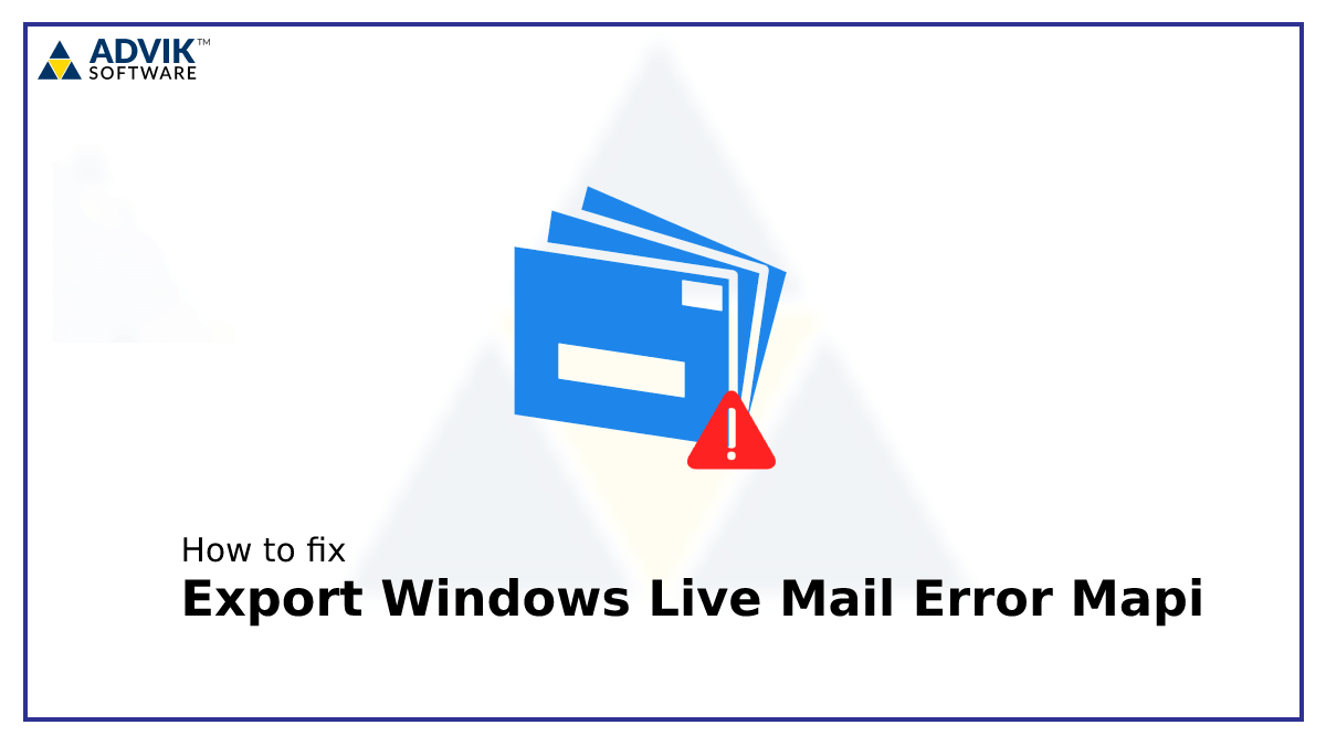 Export Windows Live Mail Error Mapi