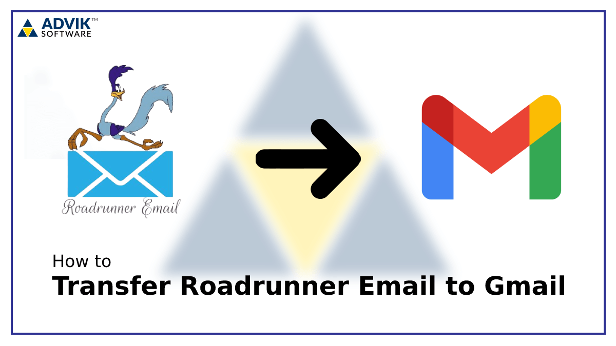 Transfer Roadrunner Email to Gmail