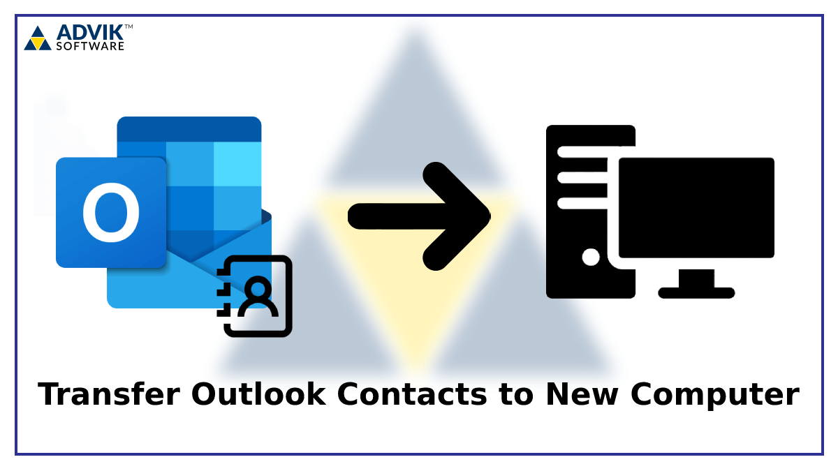 Transfer Outlook Contacts to New Computer