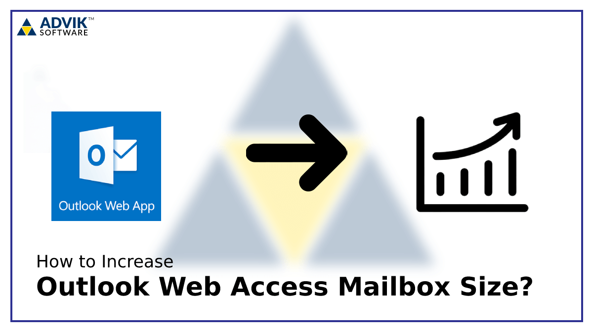 How to Increase Outlook Web Access Mailbox Size?