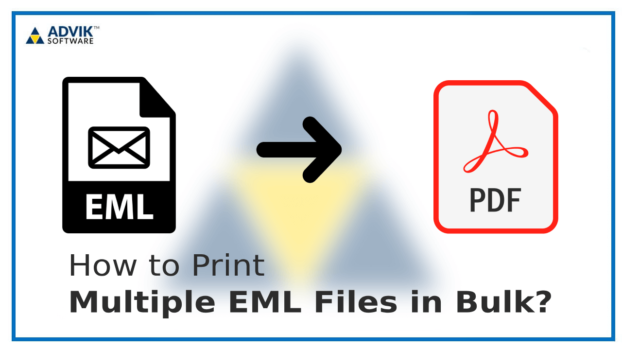 Print Multiple EML Files in Bulk