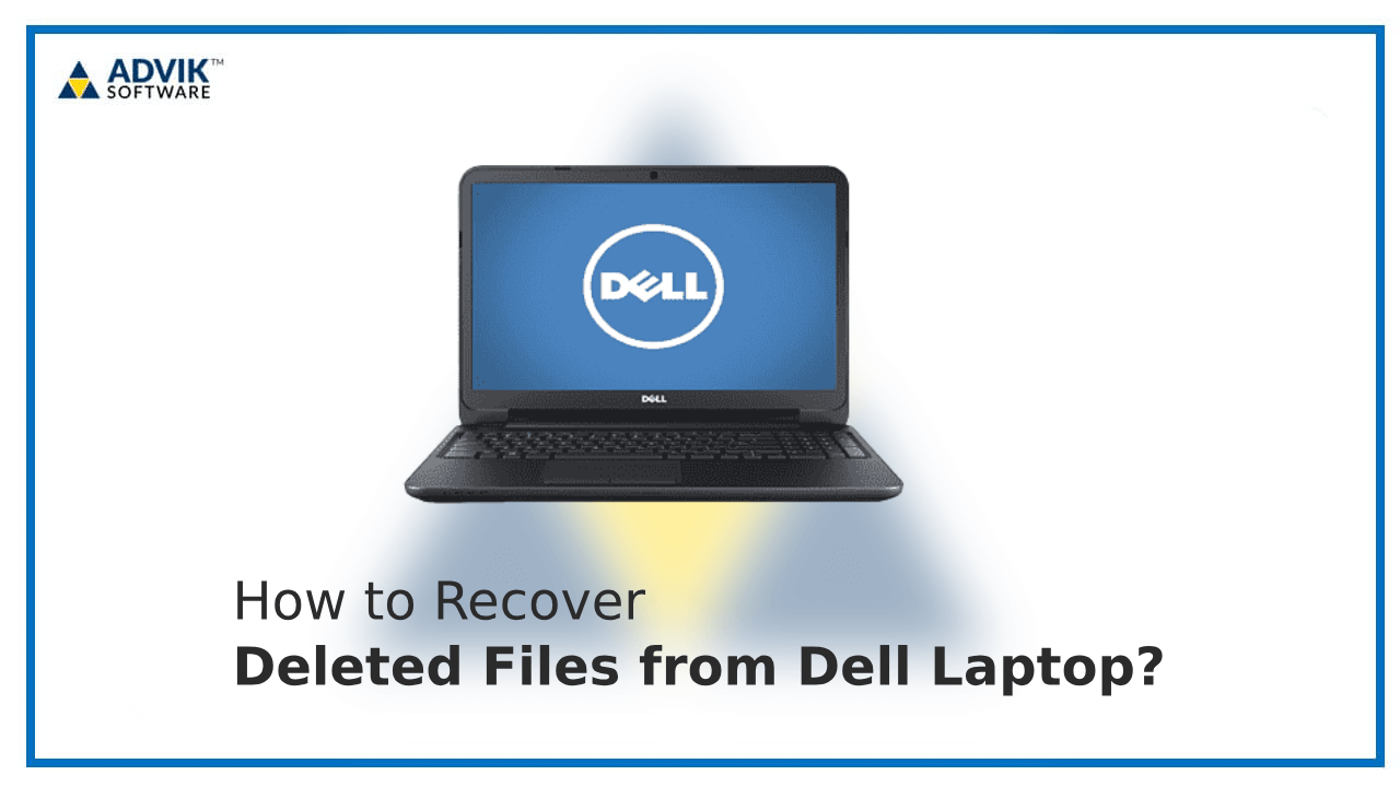 recover Deleted Files from Dell Laptop