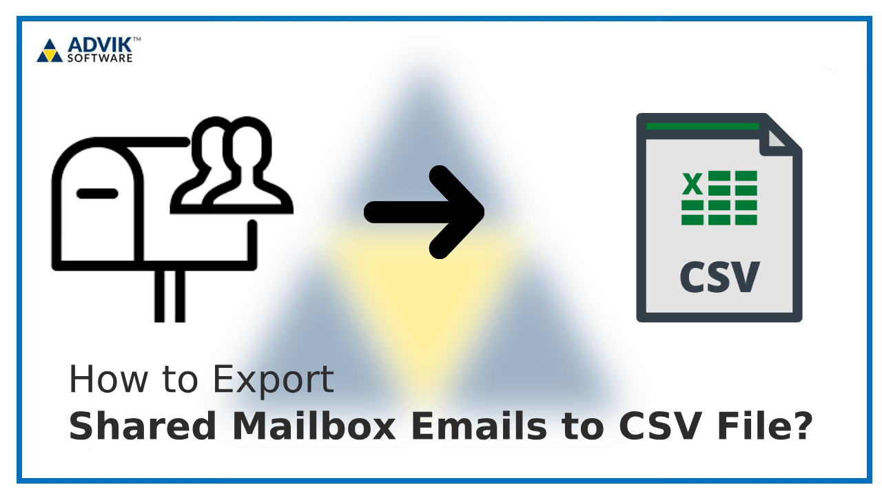 export shared mailbox emails to csv