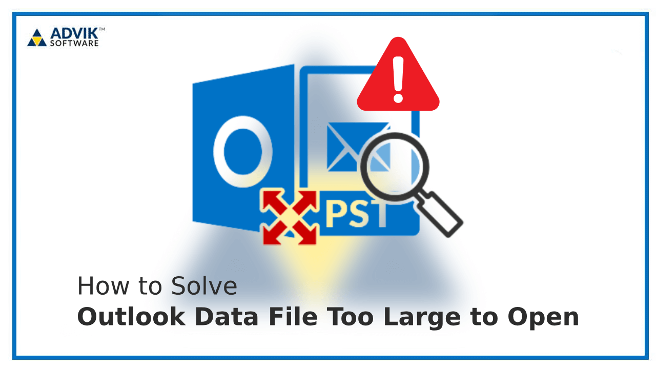 Outlook Data File Too Large to Open