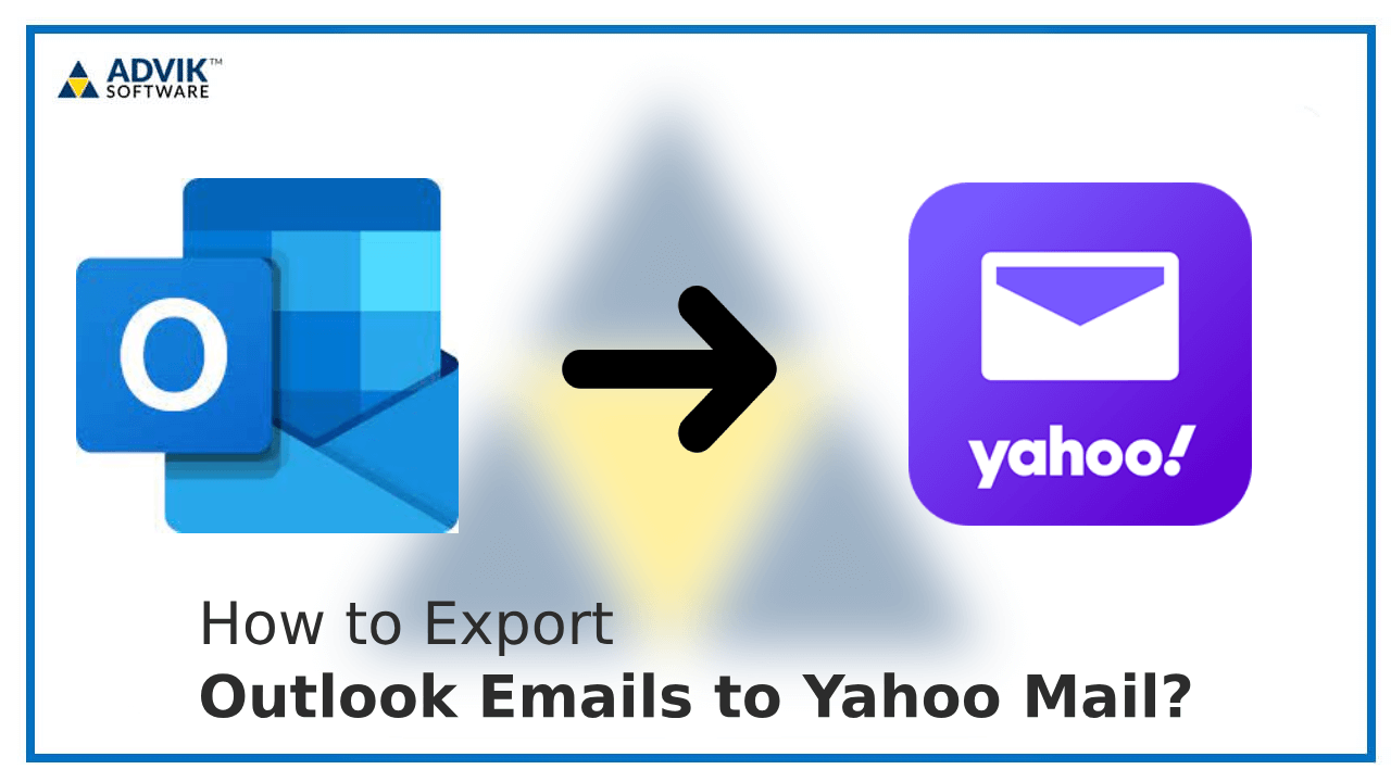 export Outlook Emails to Yahoo Mail