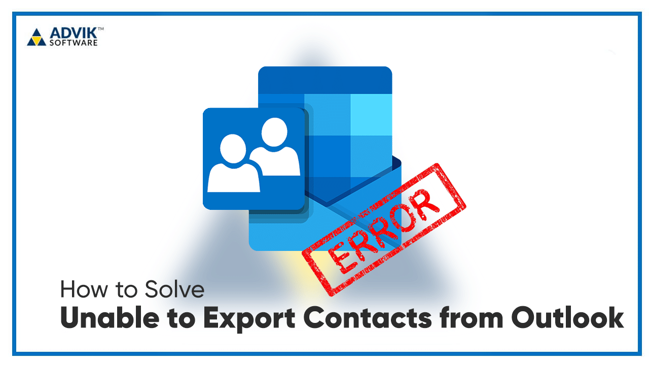 Unable to Export Contacts from Outlook