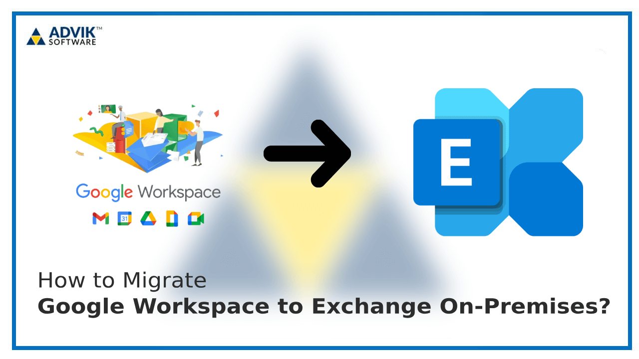 migrate Google Workspace to Exchange On-Premises