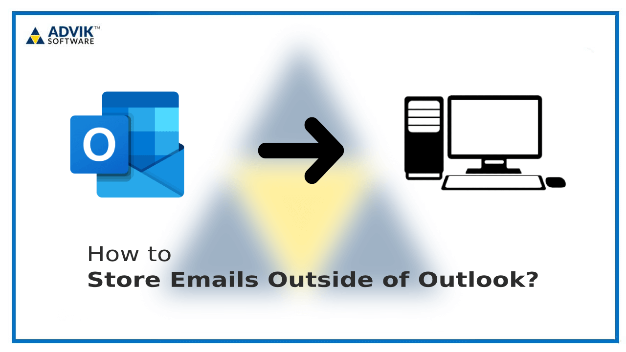 Store Emails Outside of Outlook
