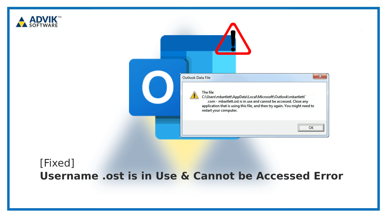 Username .ost is in Use & Cannot be Accessed Error