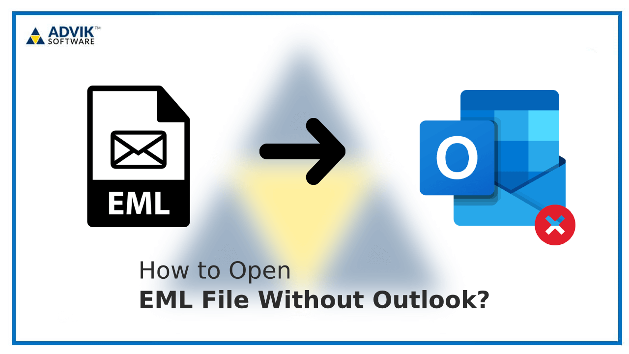 Open EML File Without Outlook