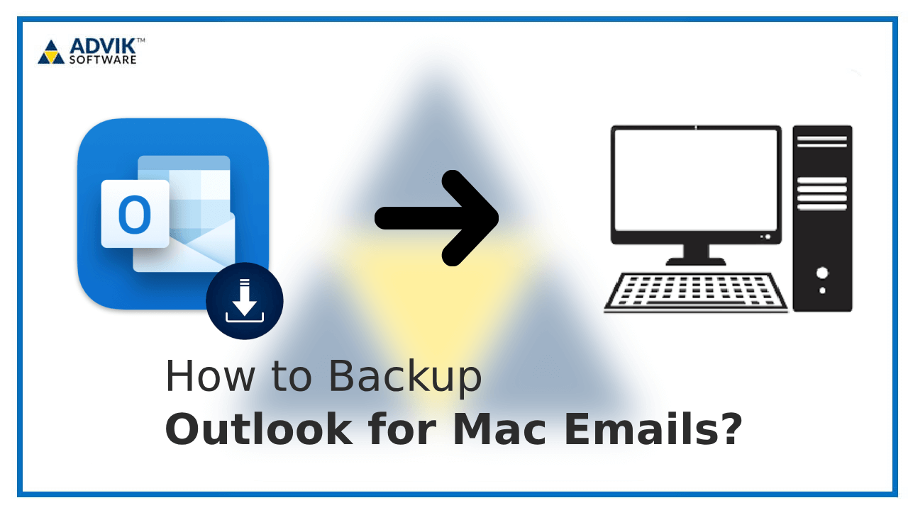 backup outlook for mac emails