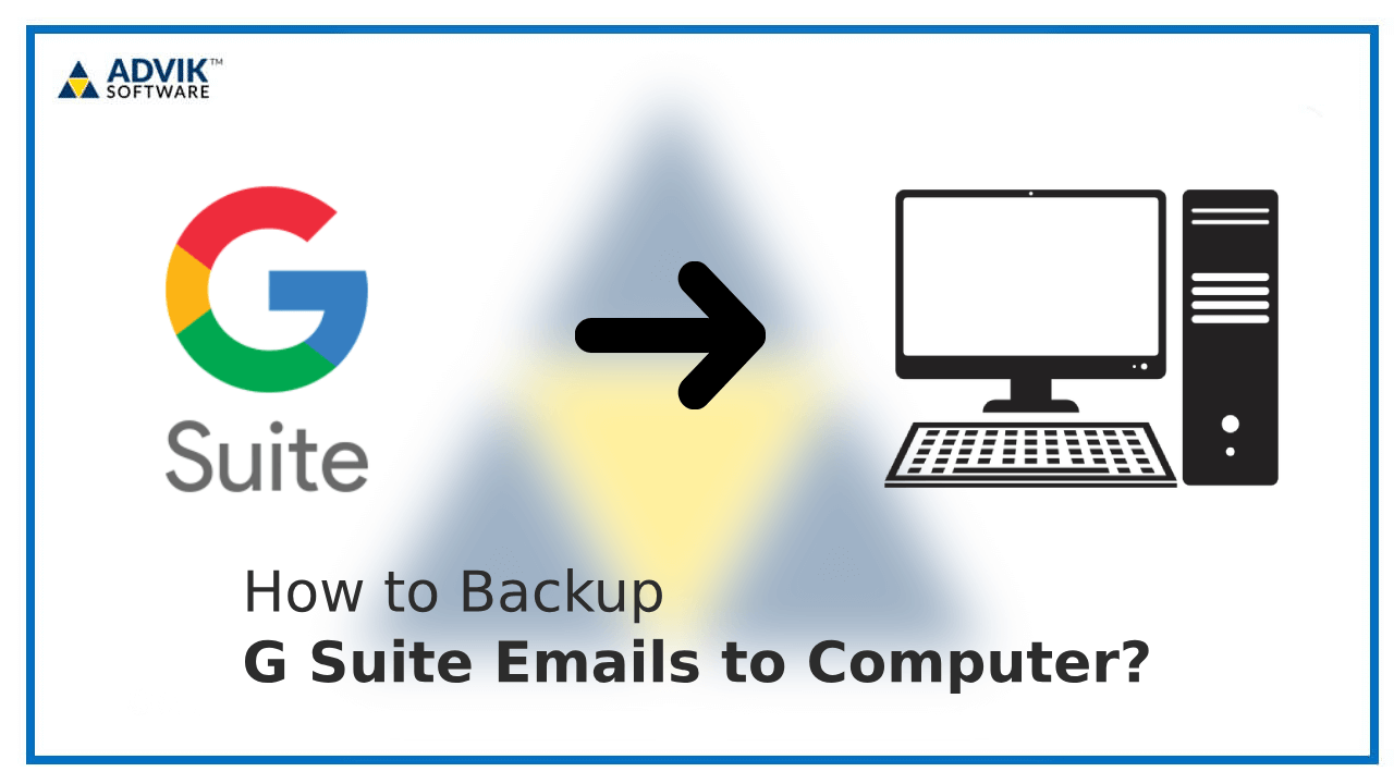 Backup G Suite Emails to Computer