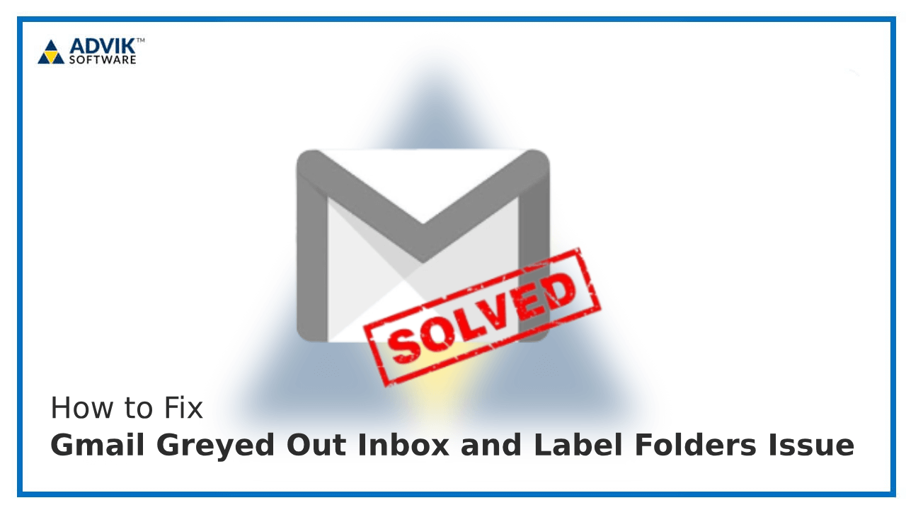 Gmail Greyed Out Inbox and Label Folders issue