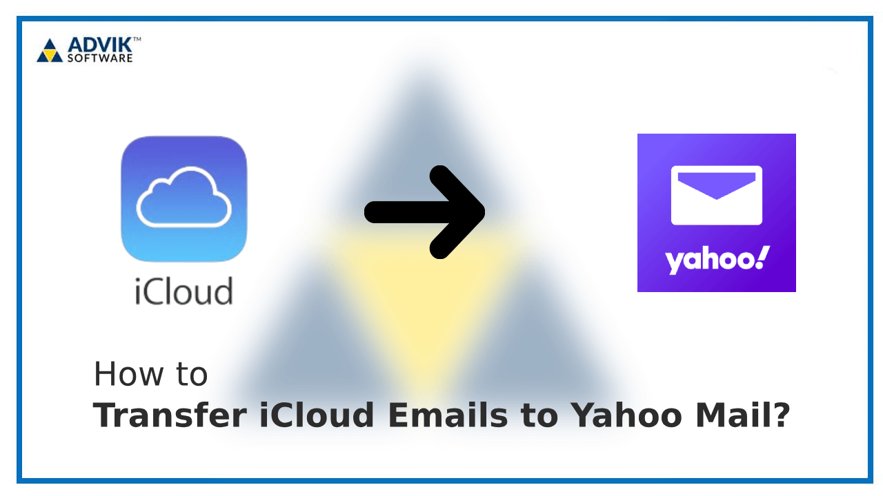 Transfer iCloud Emails to Yahoo Mail Account