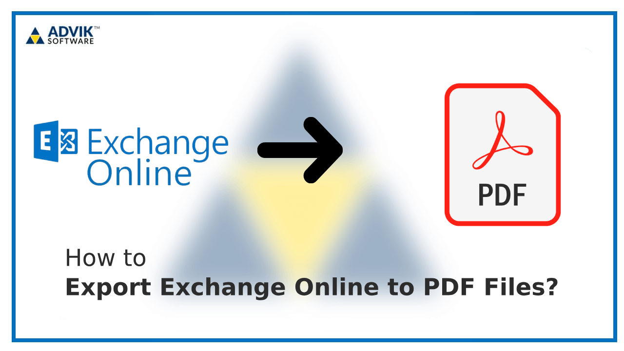 How to Export Exchange Online to PDF Files?