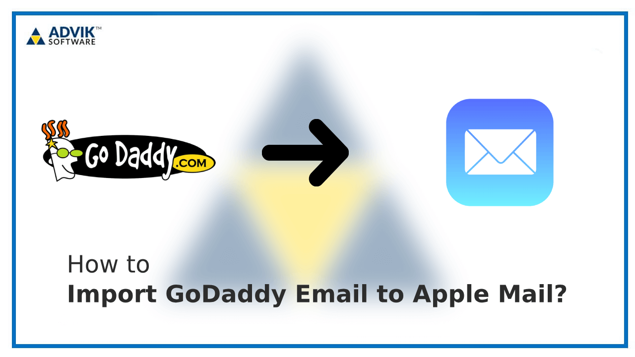 How to Import GoDaddy Email to Apple Mail?