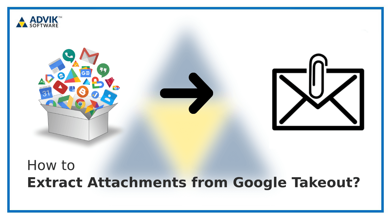 How to Extract Attachments from Google Takeout?