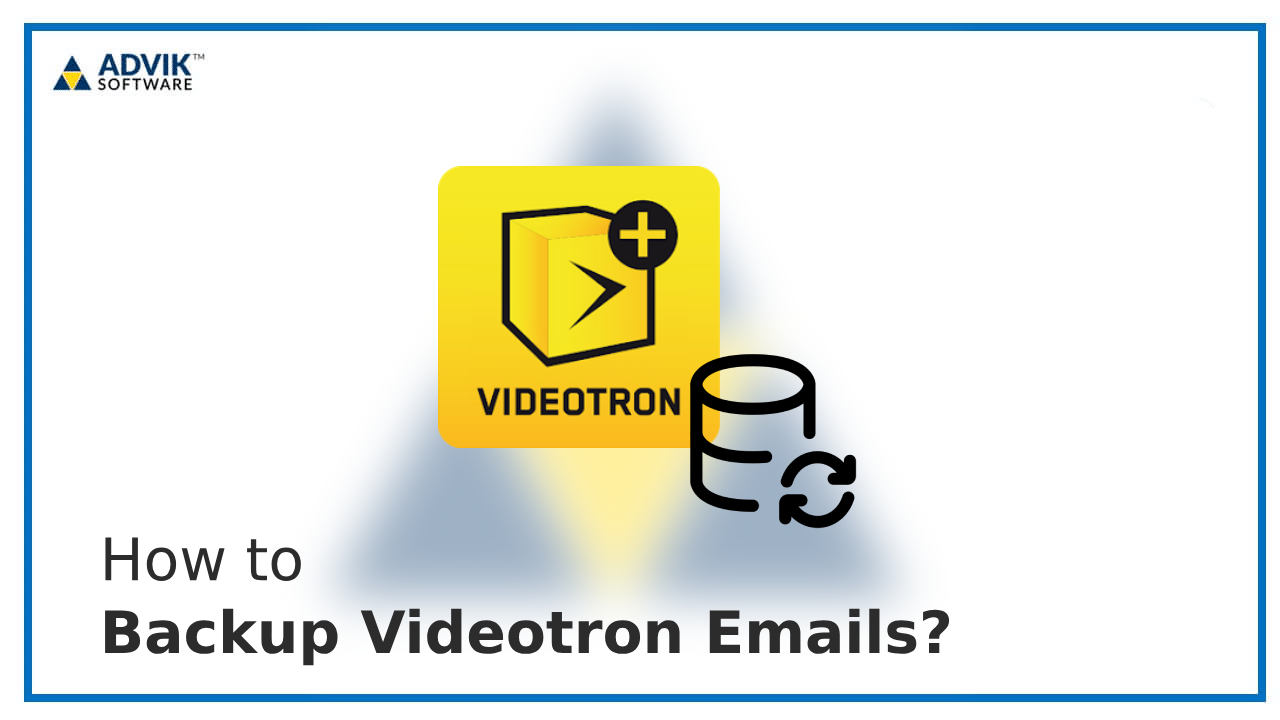 Backup Videotron Emails