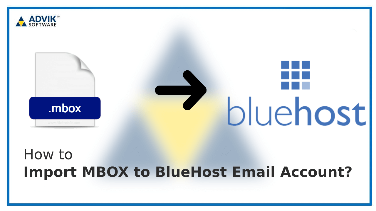 How to Import MBOX to BlueHost Email Account?