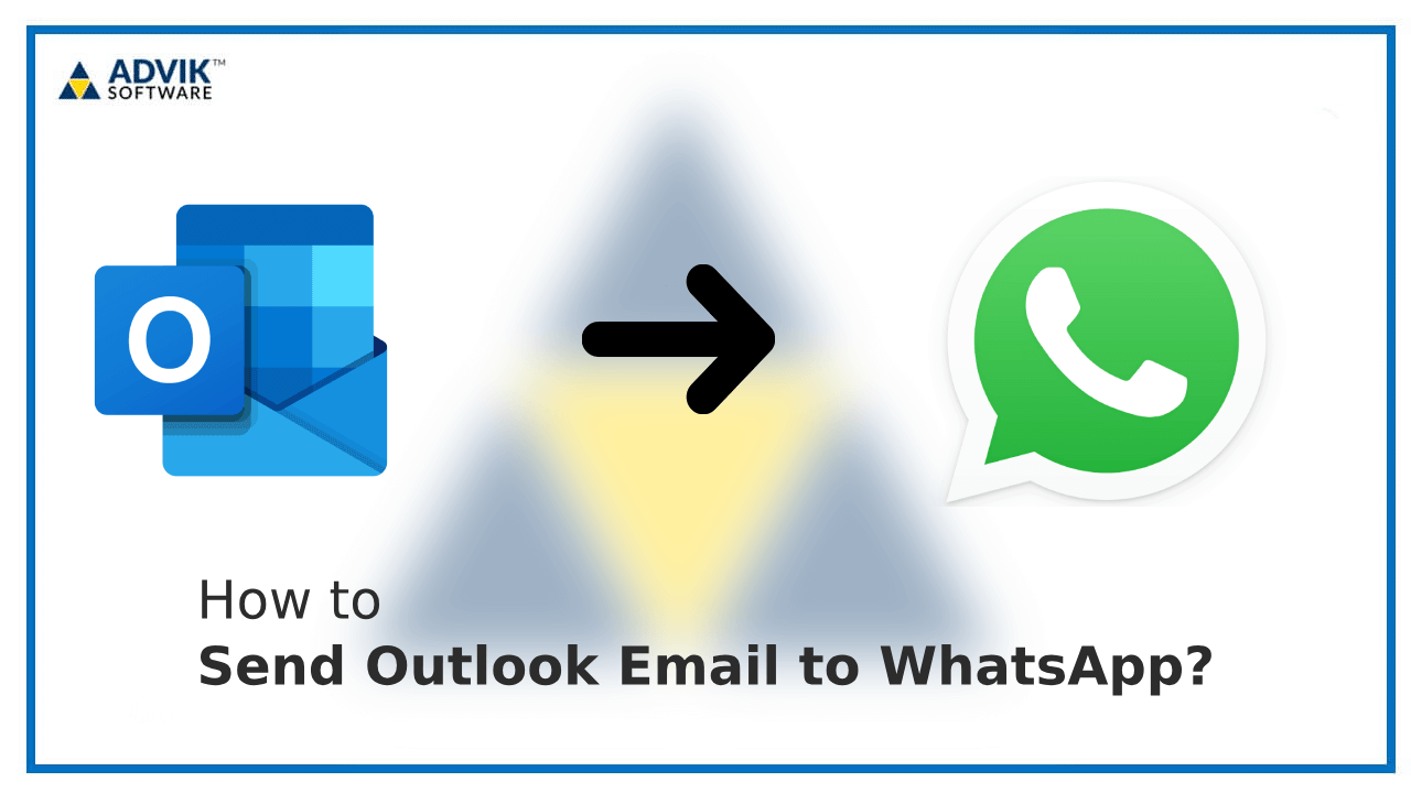 How to Send Outlook Email to WhatsApp?