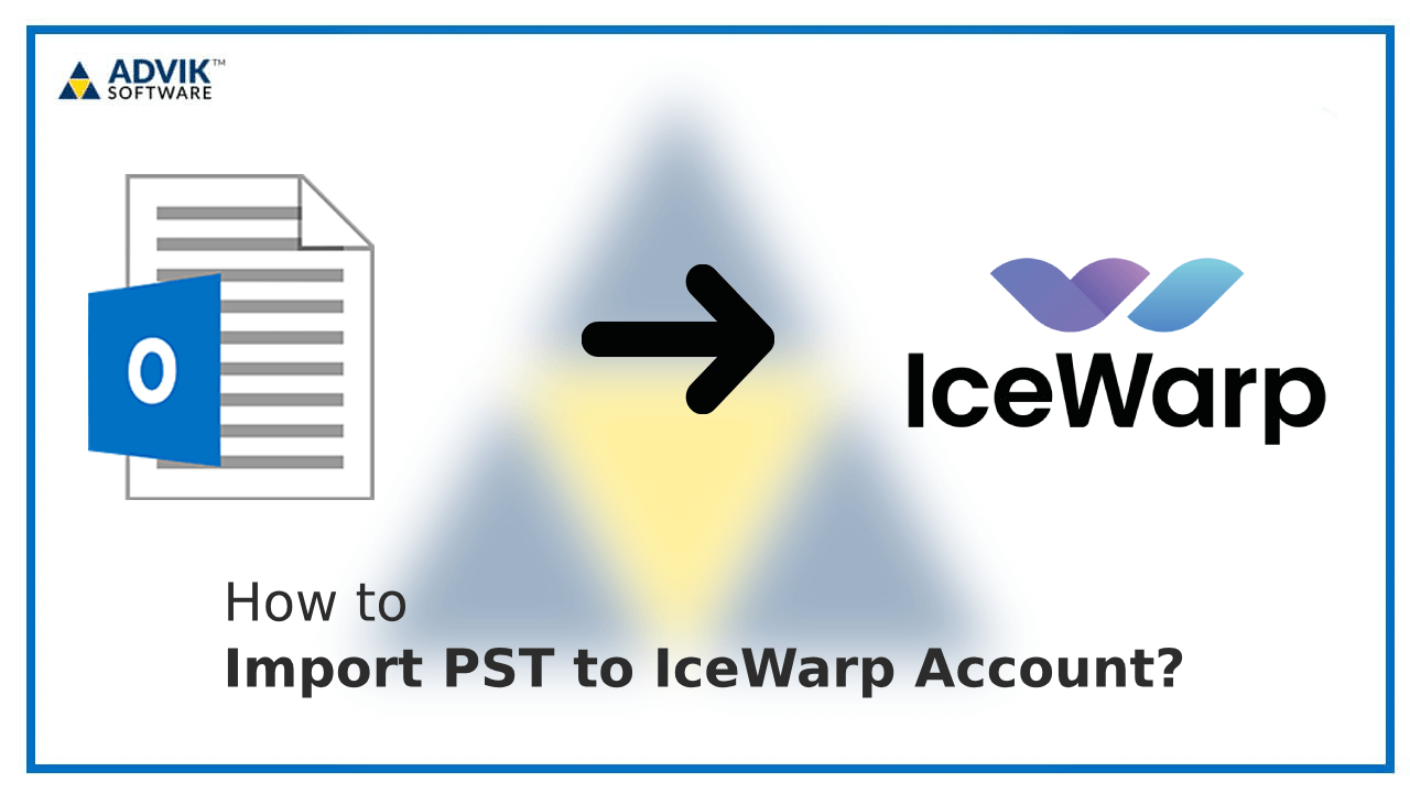 Import PST to IceWarp Account