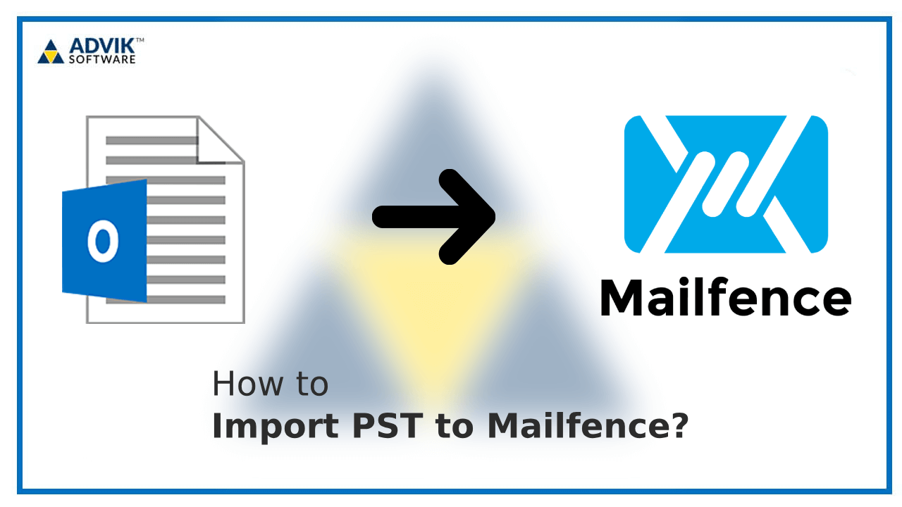 Import PST to Mailfence