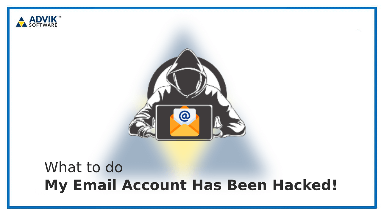 My Email Account Has Been Hacked!