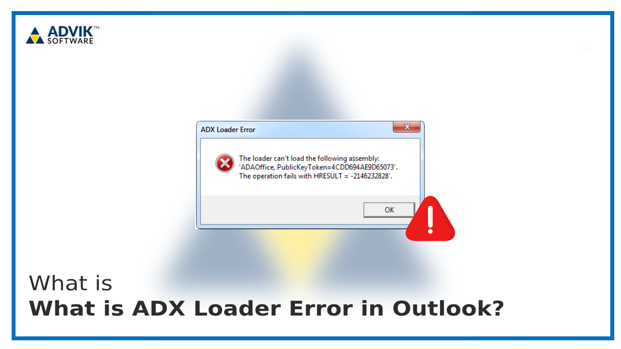 What is ADX Loader Error in Outlook?