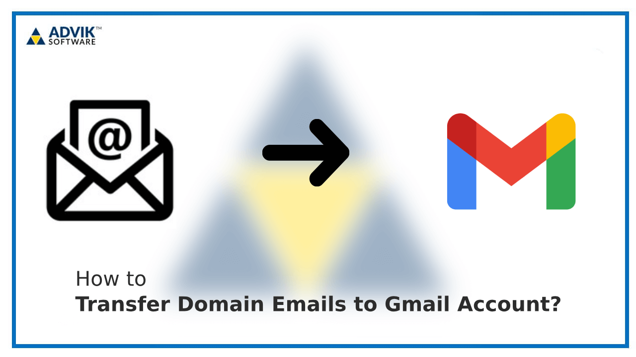 How to Transfer Domain Emails to Gmail Account?