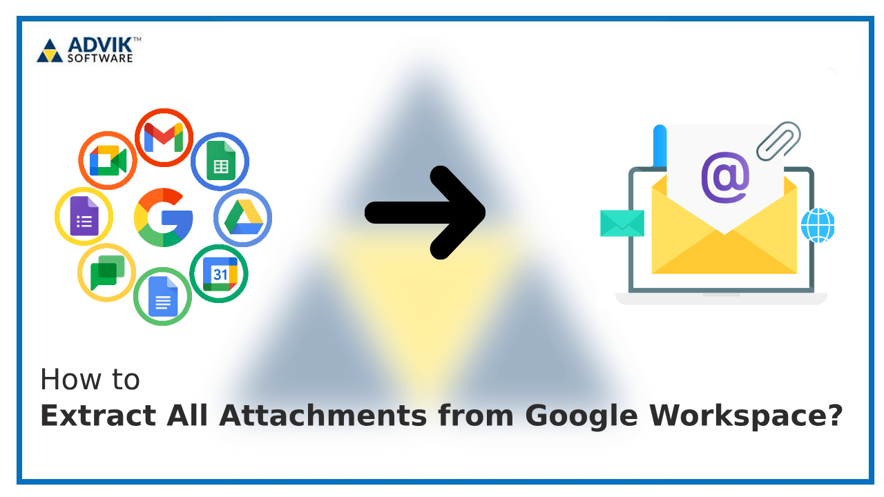 How to Extract All Attachments from Google Workspace?