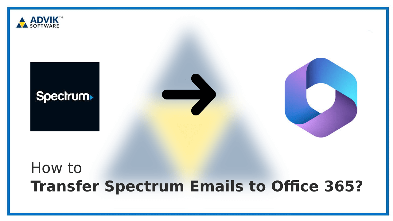 How to Transfer Spectrum Emails to Office 365?