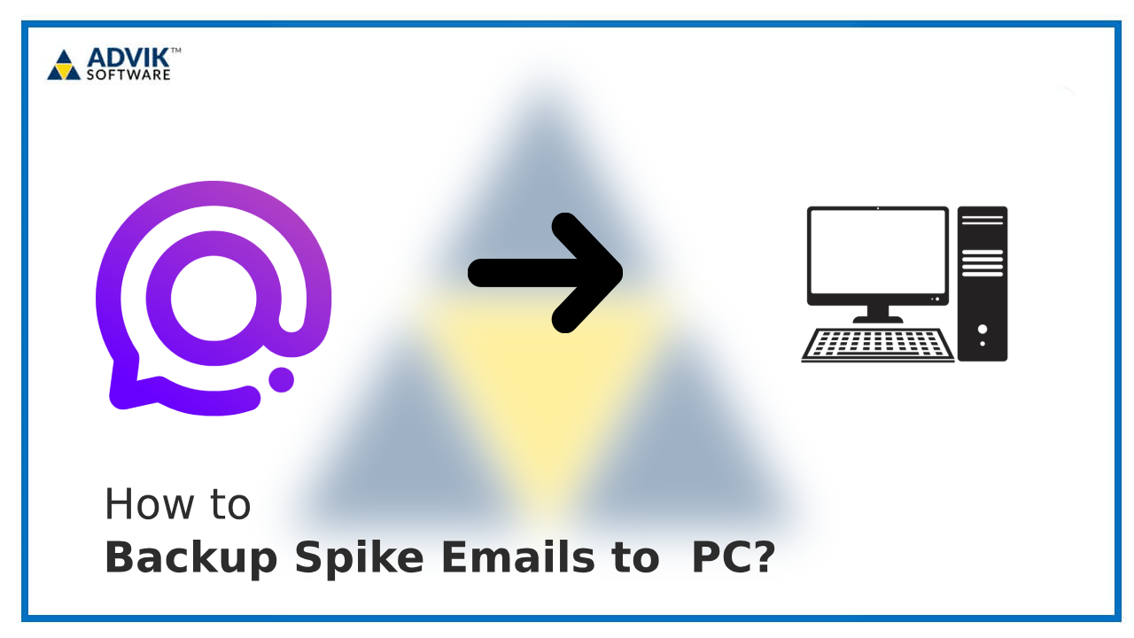 Backup Spike Emails