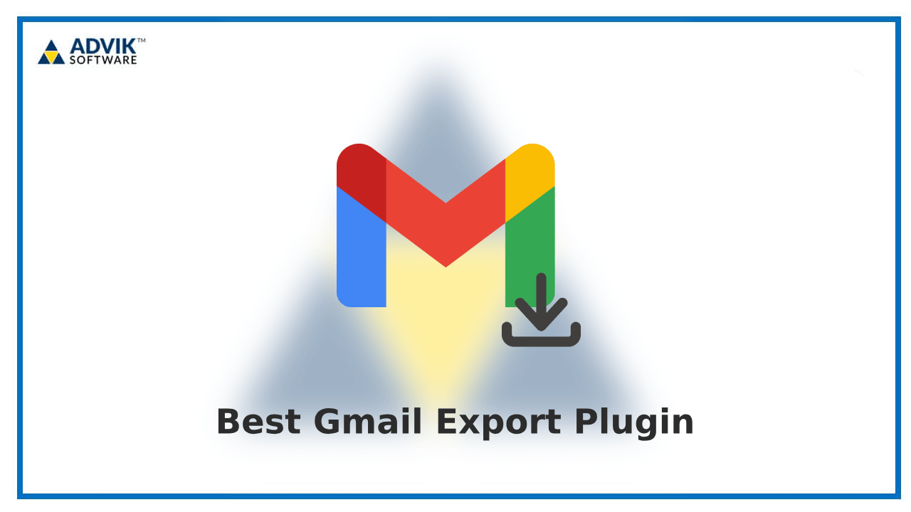 Best Gmail Export Plugin