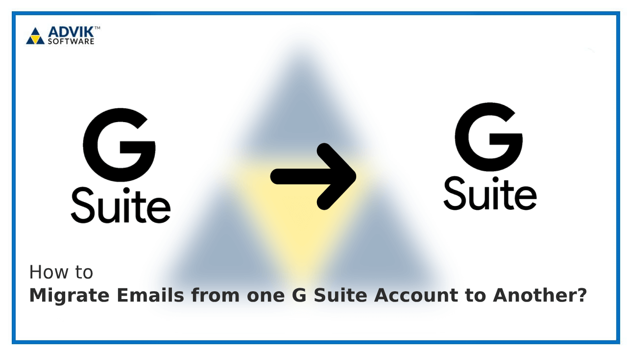 Migrate Emails from one G Suite Account to Another